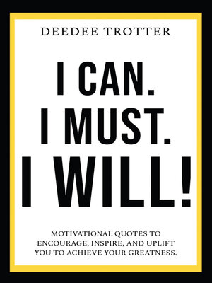 cover image of I Can. I Must. I Will!